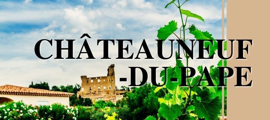 Les vins de Châteauneuf-du-Pape